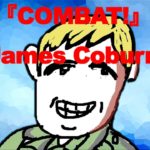 Japanese animation film☆movie trailer “COMBAT!”：アニメ映画予告編『コンバット！ジェームズ・コバーン』