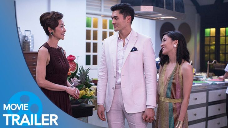 【予告編#2】クレイジー・リッチ！ (2018) – コンスタンス・ウー,ヘンリー・ゴールディング,ジェンマ・チャン 原題：CRAZY RICH ASIANS