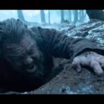 映画「レヴェナント：蘇えりし者」TVCMスペクタクル編30秒