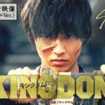 映画『キングダム』プロモーション映像（インターナショナルVer.）