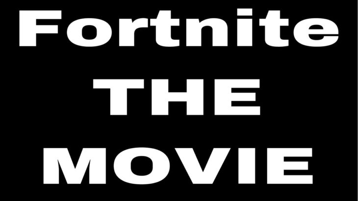 フォートナイトの映画予告作ってみた