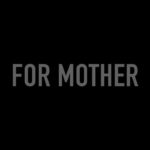 映画予告「FOR MOTHER」（板倉臣郎 監督/脚本） trailer0.5
