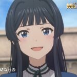 【アニメ】【ミリオンライブ！】第10話「アイドルに大切なもの」予告【アイドルマスター】 #ミリアニ