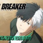 TVアニメ「WIND BREAKER」本PV | 2024.04.04 ON AIR
